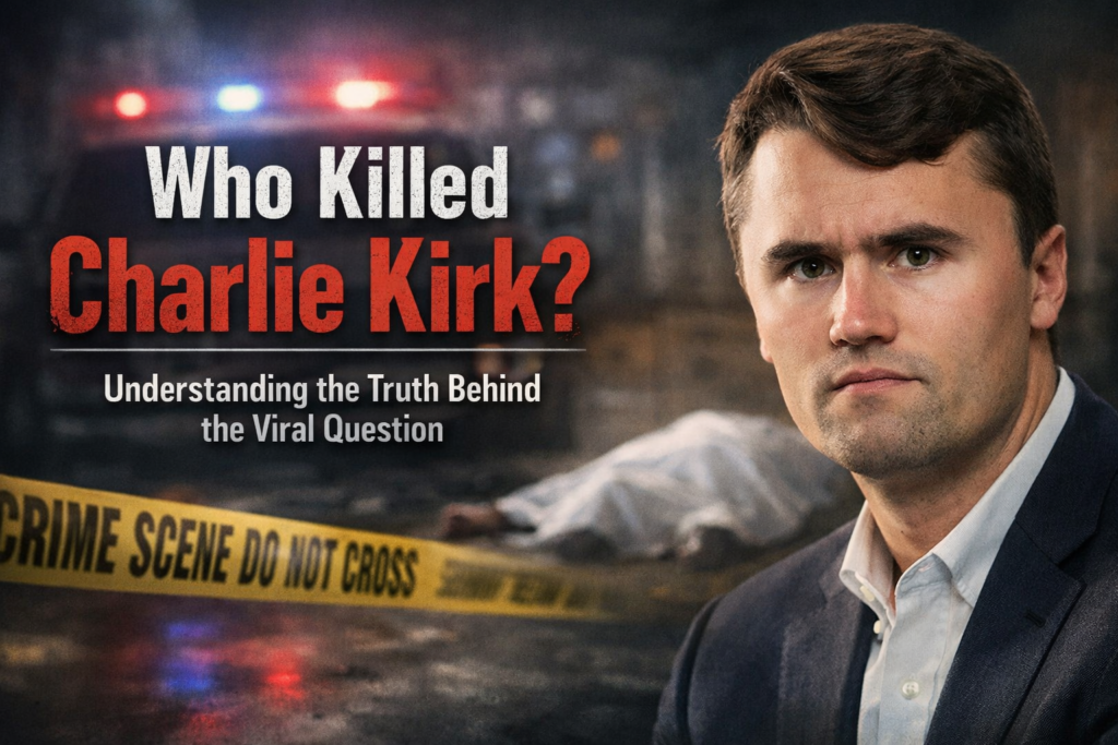 Who Killed Charlie Kirk? Understanding the Truth Behind the Viral Question who killed charlie kirk